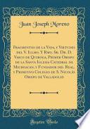 libro Fragmentos De La Vida, Y Virtudes Del V. Illmo. Y Rmo. Sr. Dr. D. Vasco De Quiroga, Primer Obispo De La Santa Iglesia Catedral De Michoacan, Y...